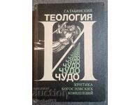 Teologie și miracol. Critica conceptelor teologice - Gabinsky
