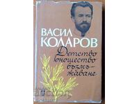 Copilărie, adolescență, maturitate - Vasil Kolarov