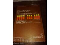Practical Guide to Programming B. Mika, P. Hitt