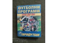 Football guide Season 2002-2003 Evofootball