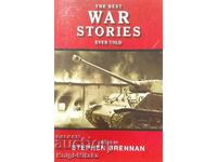 The Best War Stories Ever Told - Stephen Brennan