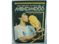 World football: Mexico'86 - World Cup, Mexico, Maradona