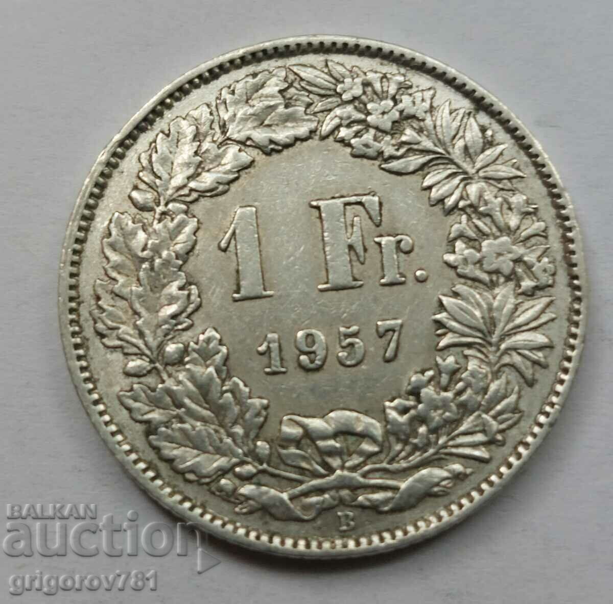 1 франк сребро Швейцария 1957 B - сребърна монета #26