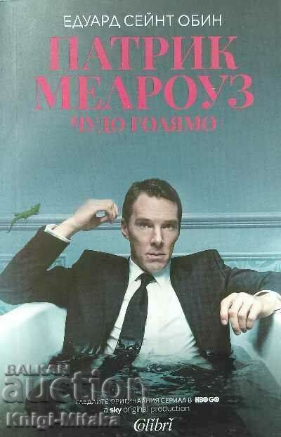 Patrick Melrose. Great Miracle - Edward St. Aubyn