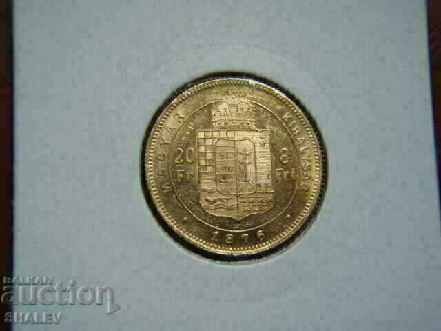 Auction 20 Francs / 8 Forint 1876 Hungary - AU (Gold) Auction 20 Francs / 8 Forint 1876 Hungary - AU (Gold)