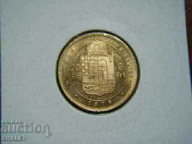Delivery of 20 Francs / 8 Forint 1876 Hungary - AU (Gold) Delivery of 20 Francs / 8 Forint 1876 Hungary - AU (Gold)