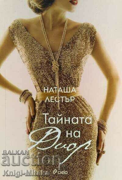 Secretul Dior - Natasha Lester