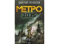 Metro 2035 - Dmitry Glukhovsky