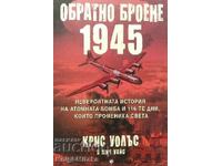 Countdown 1945 - Chris Wallace, Mitch Weiss