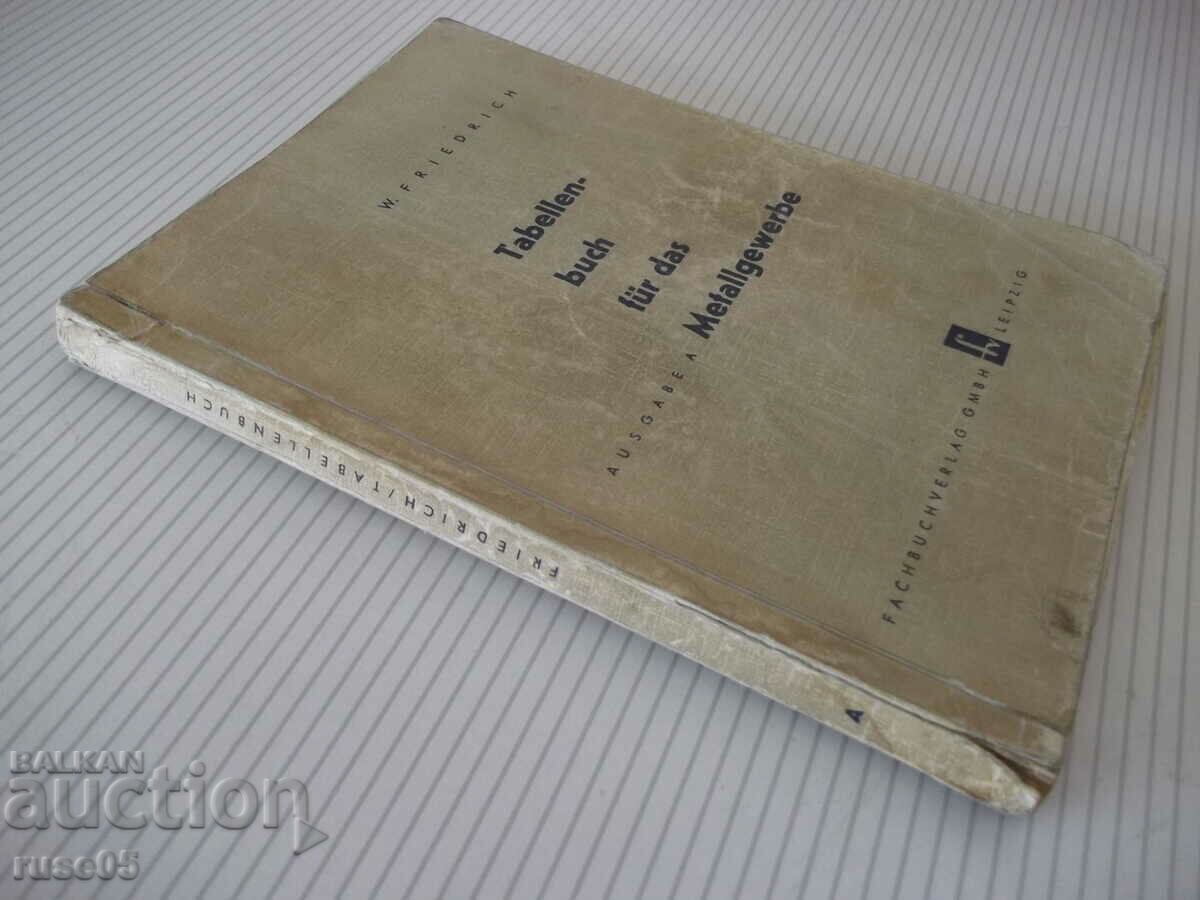 Book "Tabellenbuch für das Metallgewerbe-W.Friedrich"-236 p - 7