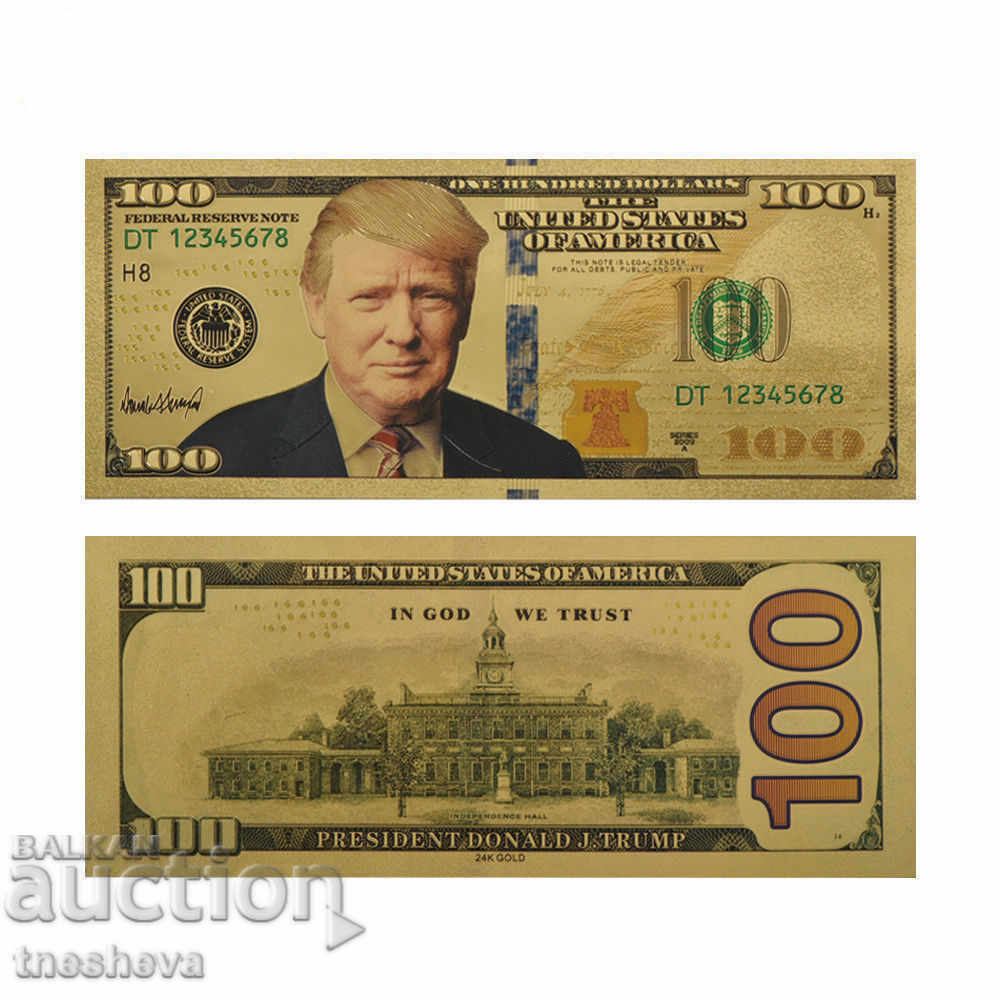 Американският президент Доналд Тръмп 100 долара златно фолио