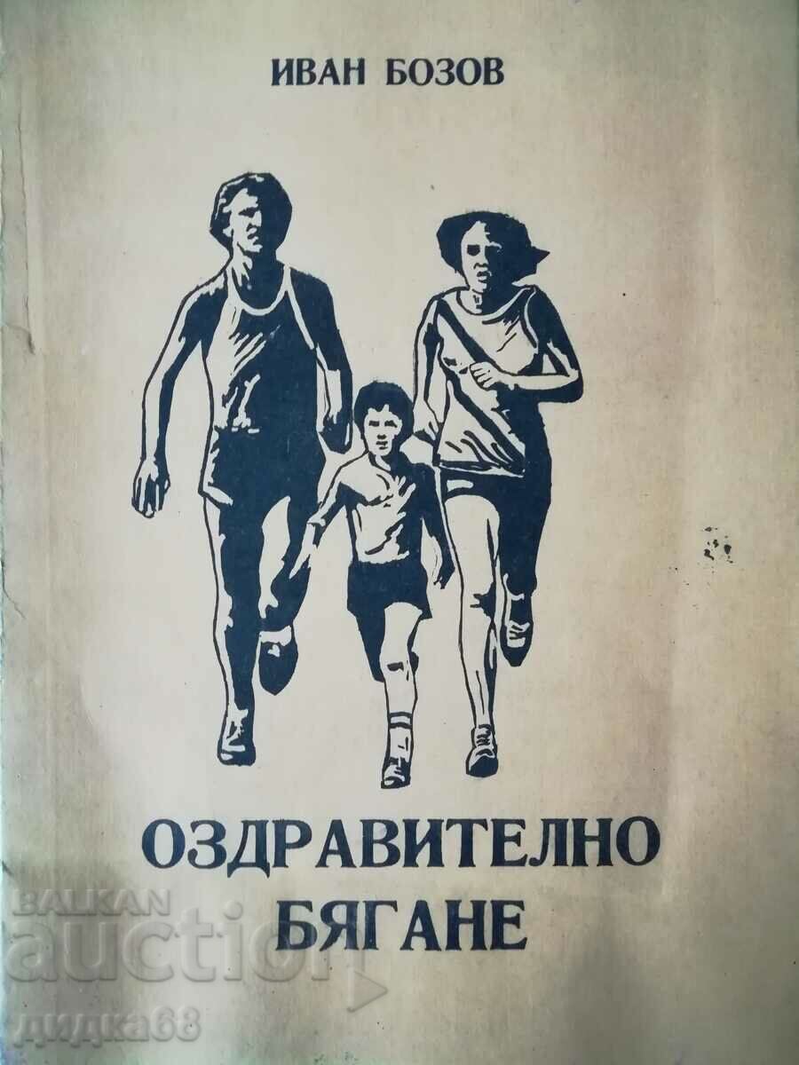 Sănătate alergare / Ivan Bozov - tiraj 300 buc.