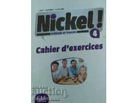 Nickel! Méthode de français 4. Cahier d'exercises