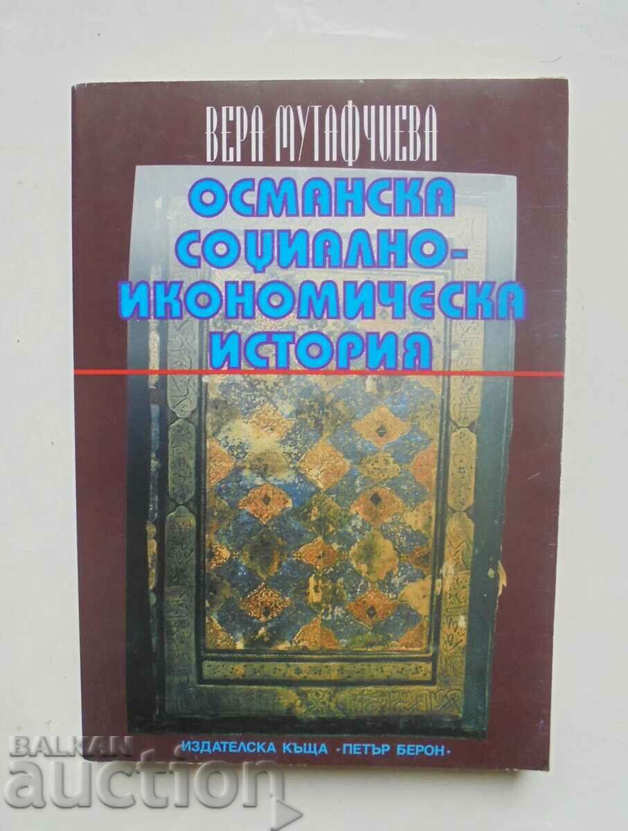 Ottoman socio-economic history Vera Mutafchieva 1999