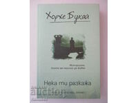 Επιτρέψτε μου να σας πω - Χόρχε Μπουκάι