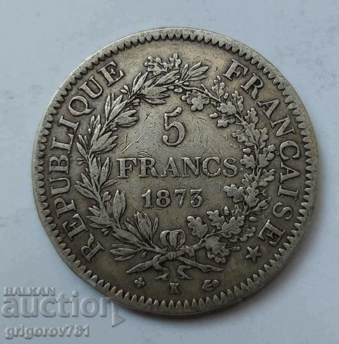 5 Francs Silver France 1873 K - Silver Coin #209