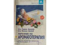 Manual de aromaterapie - Rumyana Denkova, Veselin Denkov