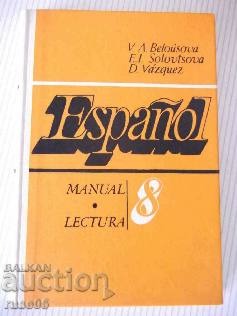 Cartea "Español - MANUAL.LECTURA - 8 - V.A. Beloúsova"-272p.