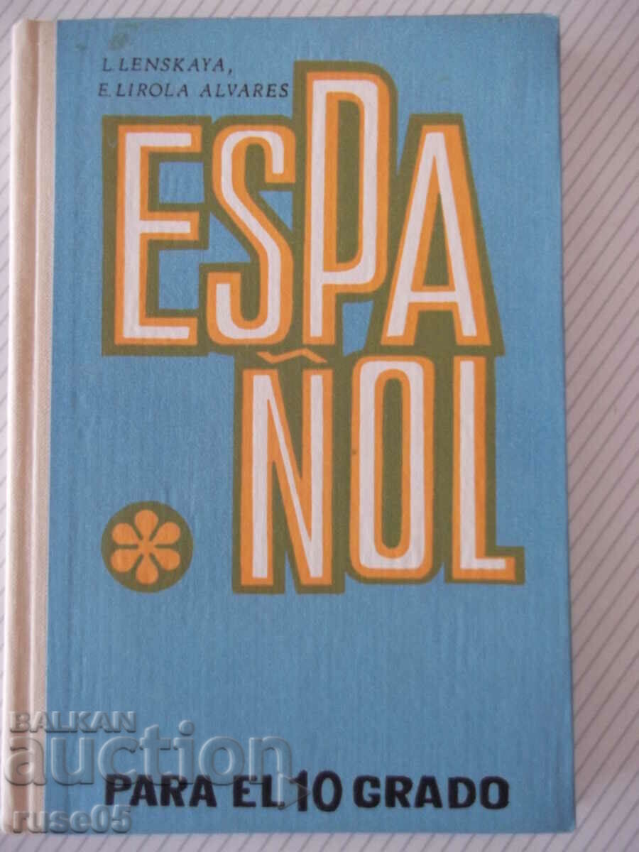 Book "ESPAÑOL - PARA EL 10 GRADO - L.LENSKAYA" - 208 pages.