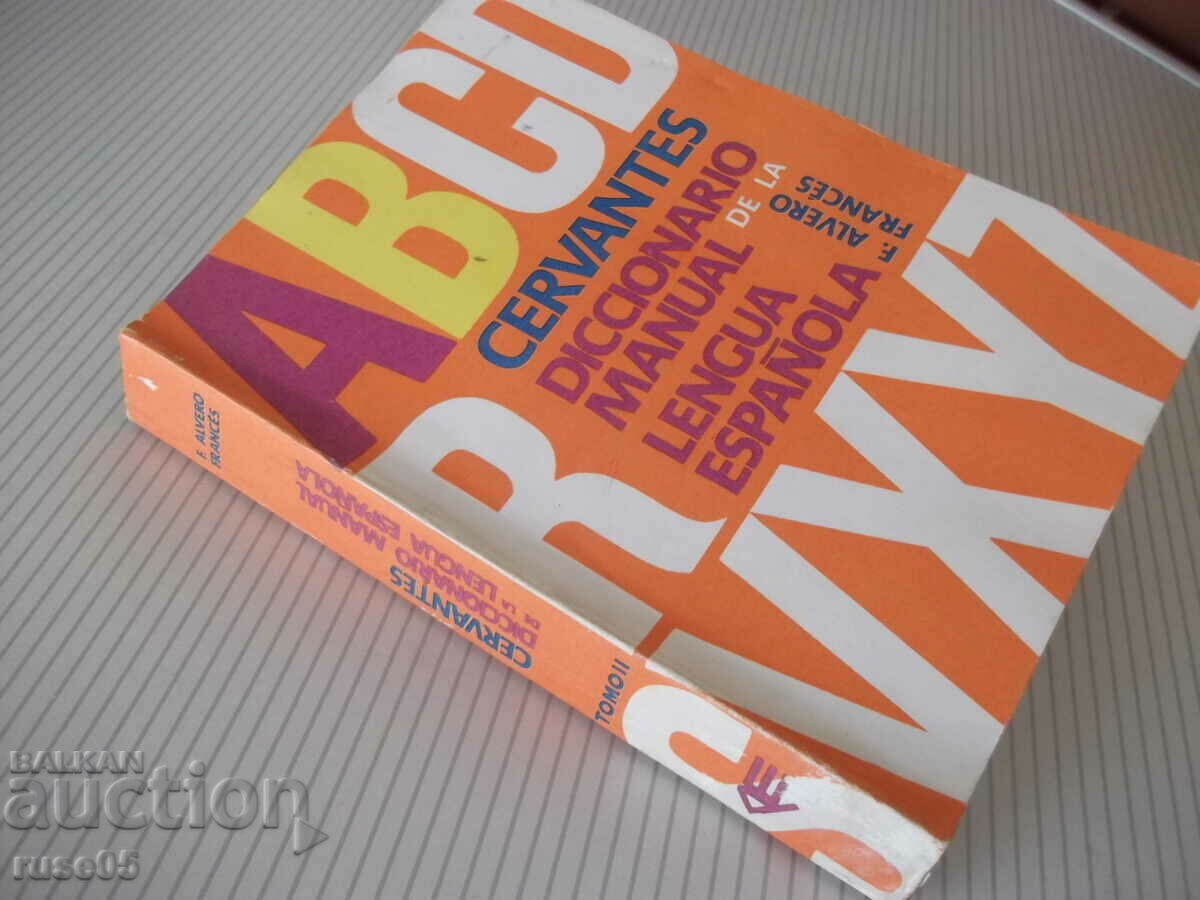 Book "CERVANTES DICCIONARIO MANUAL...-TOMO II-F.ALVERO"-934 p - 7 Book "CERVANTES DICCIONARIO MANUAL...-TOMO II-F.ALVERO"-934 p - 7