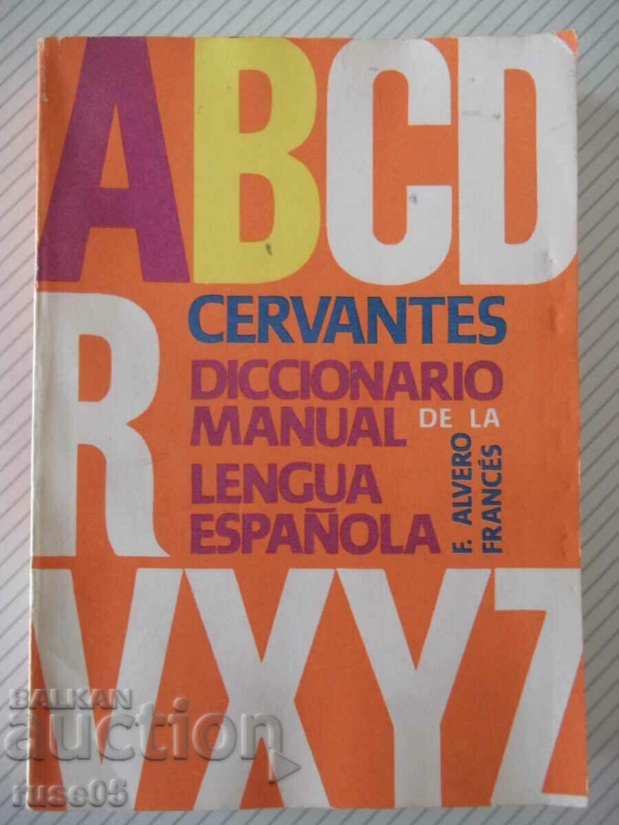 Cartea "CERVANTES DICCIONARIO MANUAL...-TOMO II-F.ALVERO"-934 p.