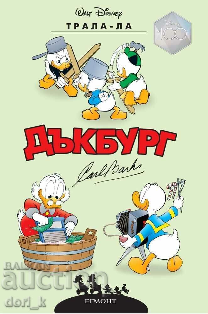 Duckburg: Trala-La Duckburg: Trala-La