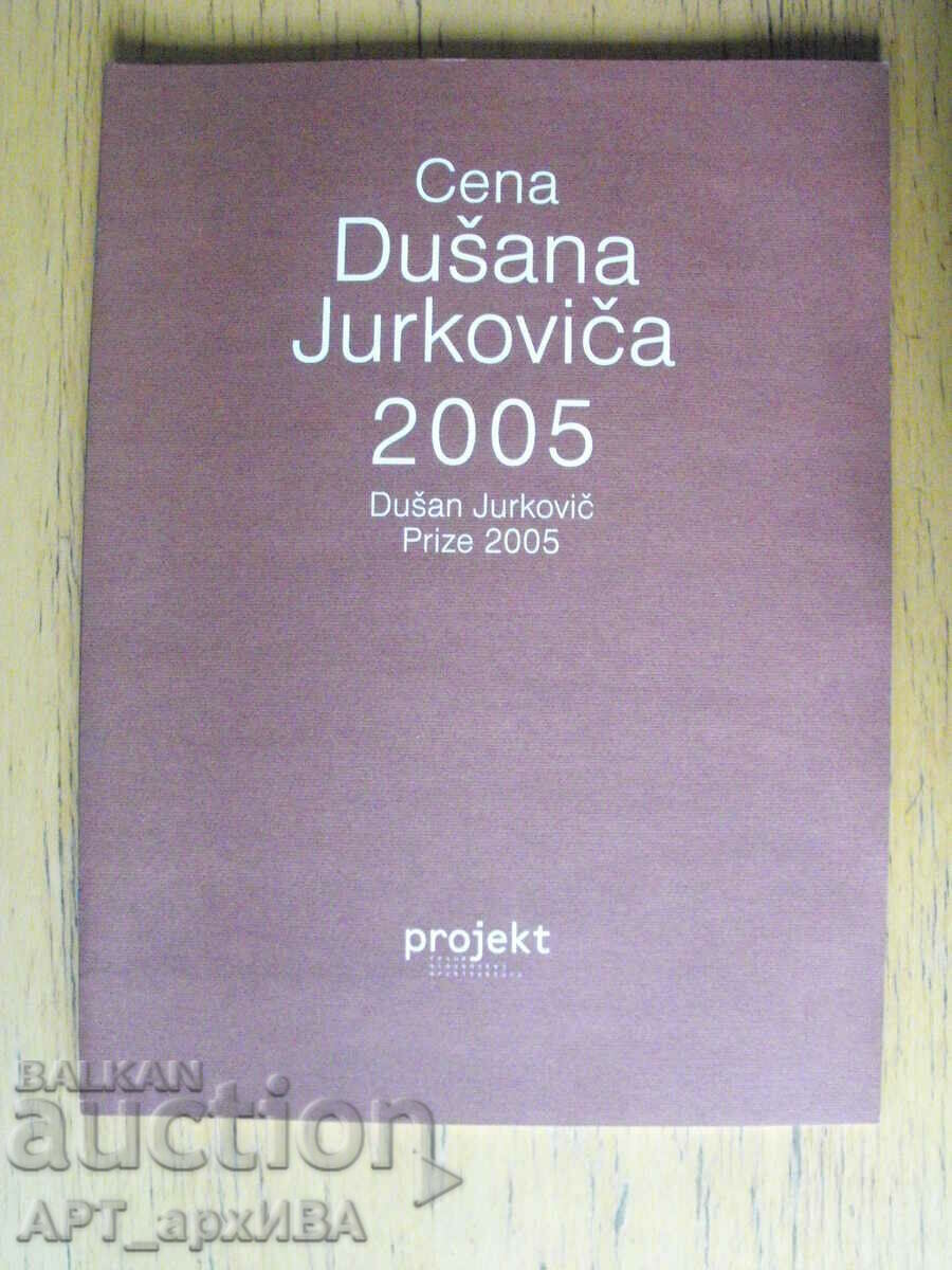 Dusan Jurkovic Prize 2005.