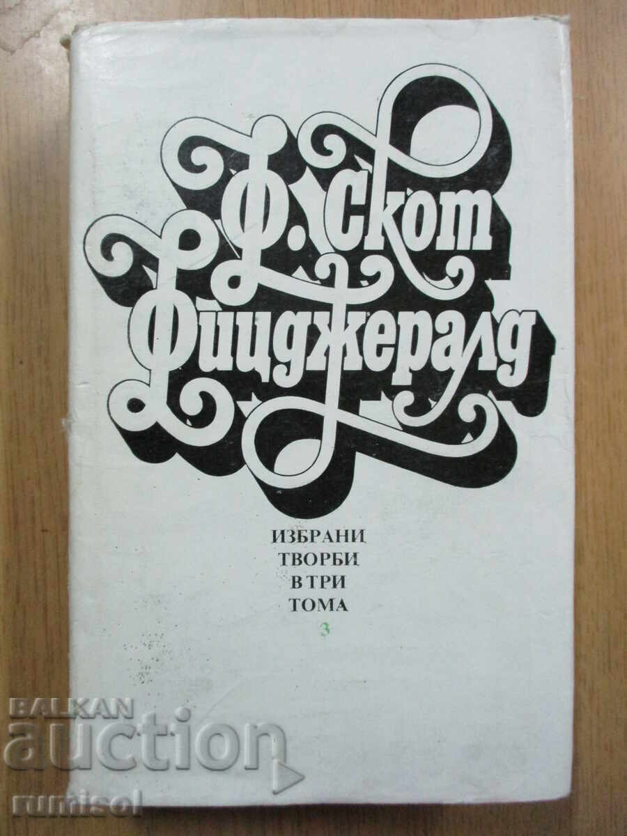 Selected Works - Volume 3 - Scott Fitzgerald