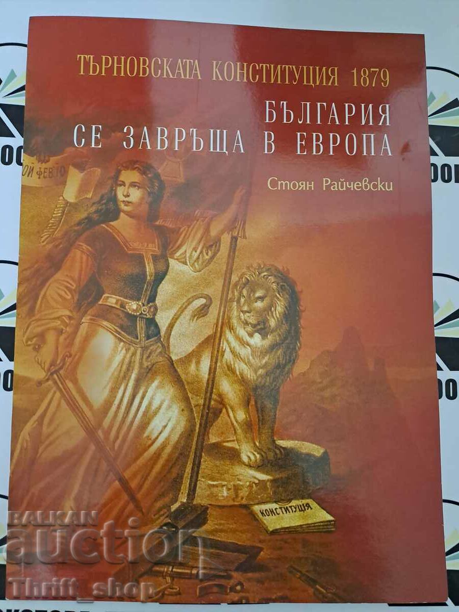 The Tarnovo Constitution 1879: Bulgaria returns to Europe C