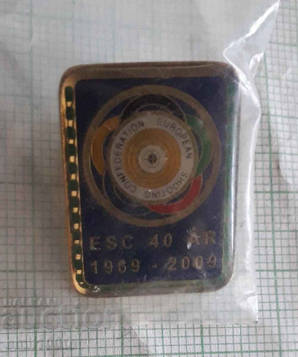 Παράδοση Σήμα - 40 χρόνια Ευρωπαϊκή Ομοσπονδία Σκοποβολής Παράδοση Σήμα - 40 χρόνια Ευρωπαϊκή Ομοσπονδία Σκοποβολής