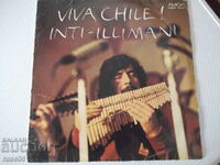 Disc de gramofon "VIVA CHILE ! INTI ILLIMANI"