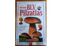 Der neue BLV Pilzatlas. Atlasul ciupercilor