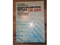 Microprocessor system CM 600. Description, programming and at