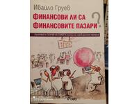 Are financial markets financial, Ivaylo Gruev, first edition