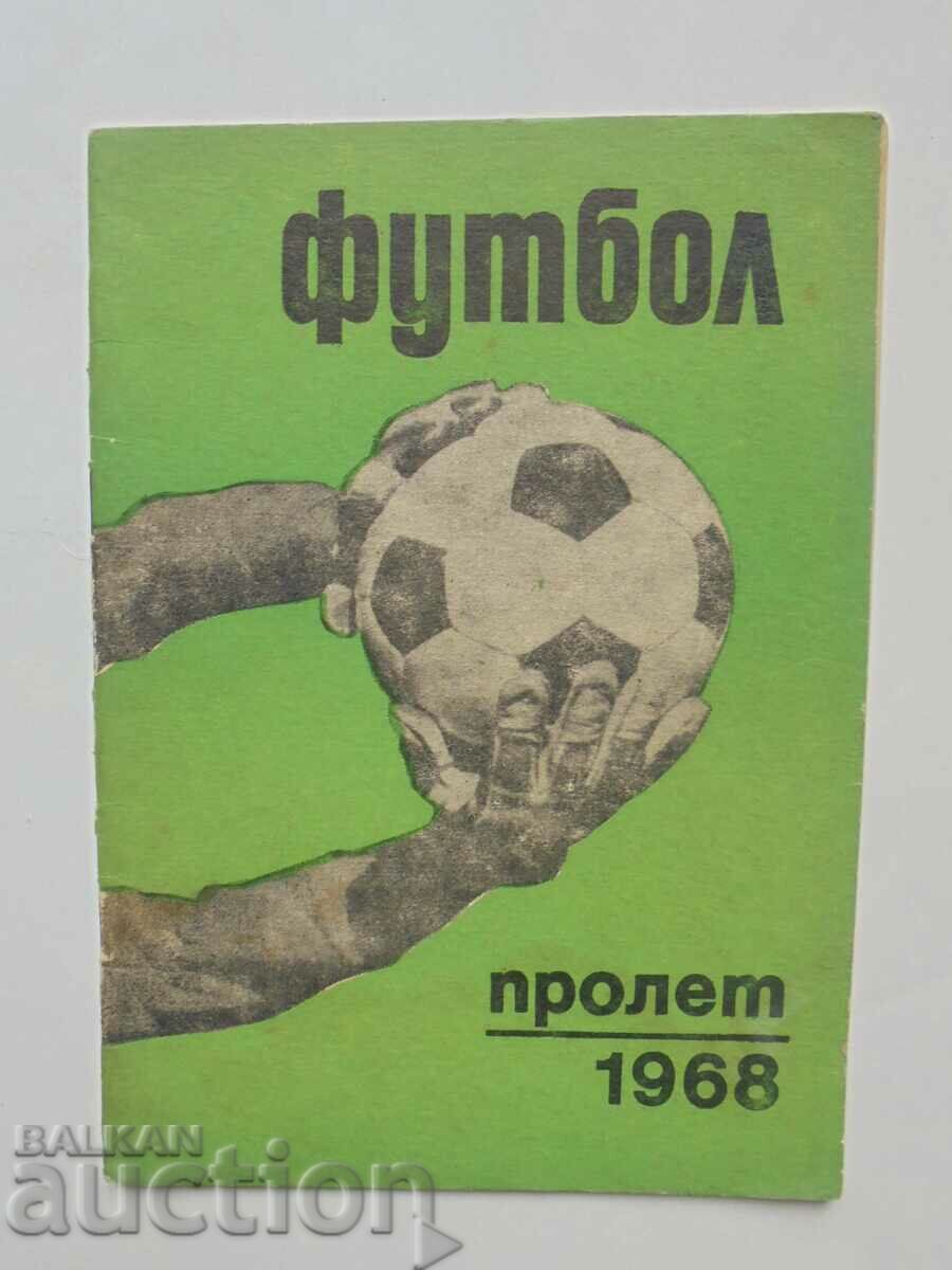 Program de fotbal Fotbal de primăvară 1968 BFS