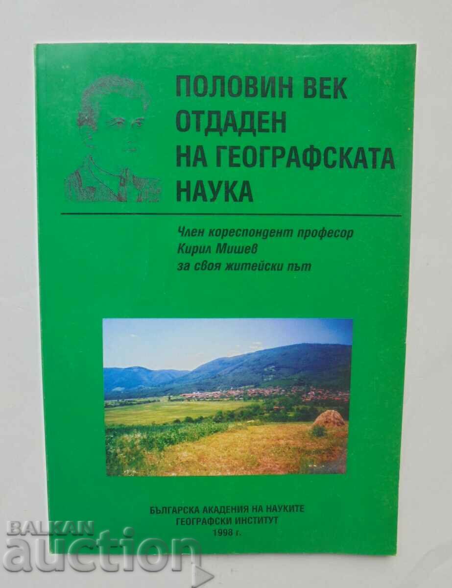 O jumătate de secol dedicat științei geografice - Kiril Mishev 1998