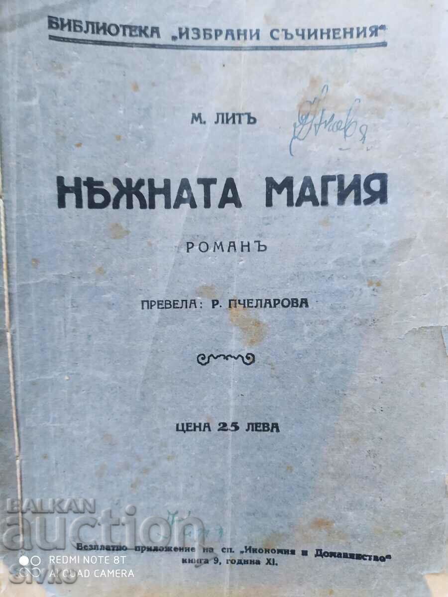 Нѣжната магия, М. Литъ, преди 1945