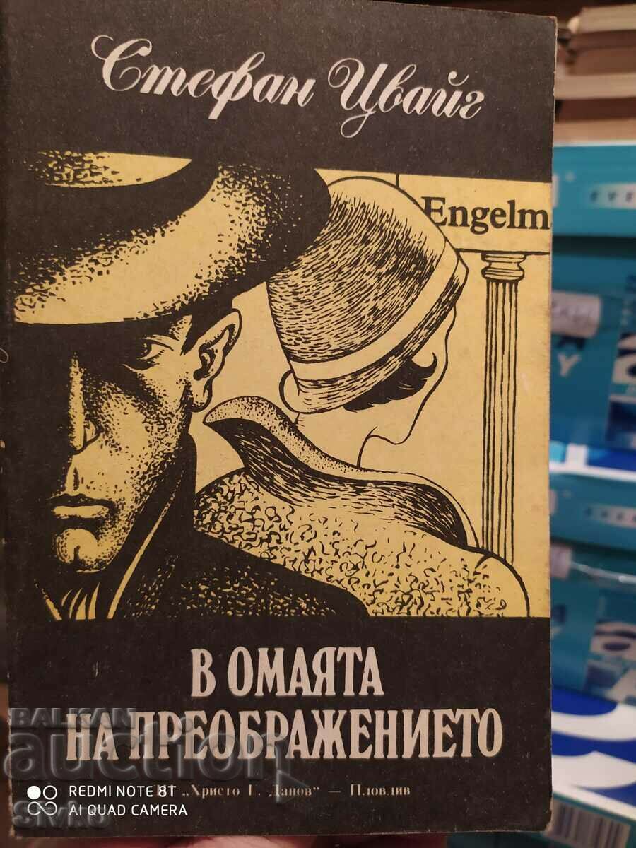 Sub farmecul Transfigurarii, Stefan Zweig, Ediția I