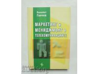 Marketing and management in telecommunications - Panayot Ganchev
