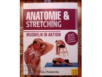 Anatomie & Stretching (Anatomie & Sport): Mușchii în acțiune