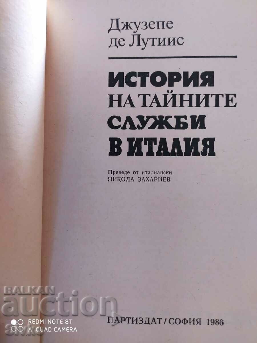 History of the Secret Service in Italy, Giuseppe De Luttiis, first with price 0.99 BGN | € 0.51 History of the Secret Service in Italy, Giuseppe De Luttiis, first with price 0.99 BGN | € 0.51