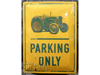 Metal Sign TRACTOR PARKING ONLY USA