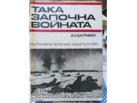 This is how the war began, I.H. Bagramyan, many maps and photos