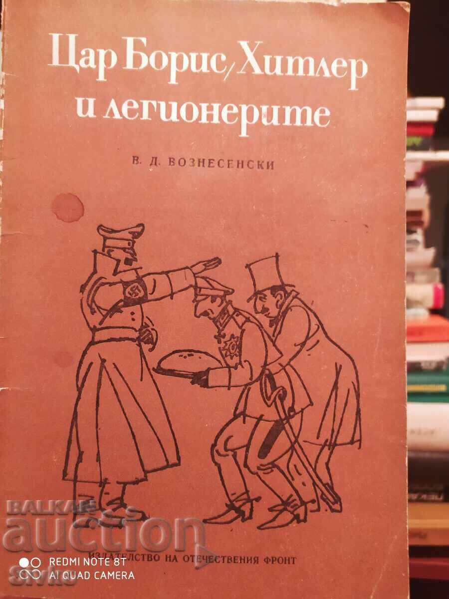 Tsar Boris, Hitler and the legionnaires, V. L. Voznesensky