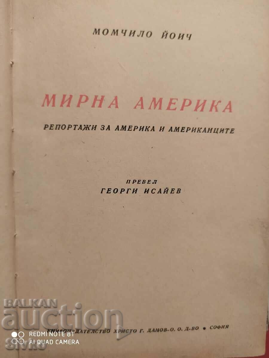 Peaceful America, Reports on America and Americans, Boy with price 4.99 BGN | € 2.55 Peaceful America, Reports on America and Americans, Boy with price 4.99 BGN | € 2.55