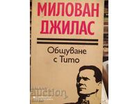 Επικοινωνώντας με τον Τίτο, Μίλοβαν Τζίλας