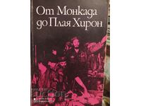 De la Moncada la Playa Chiron, redactor Todor Neykov, prima ediție