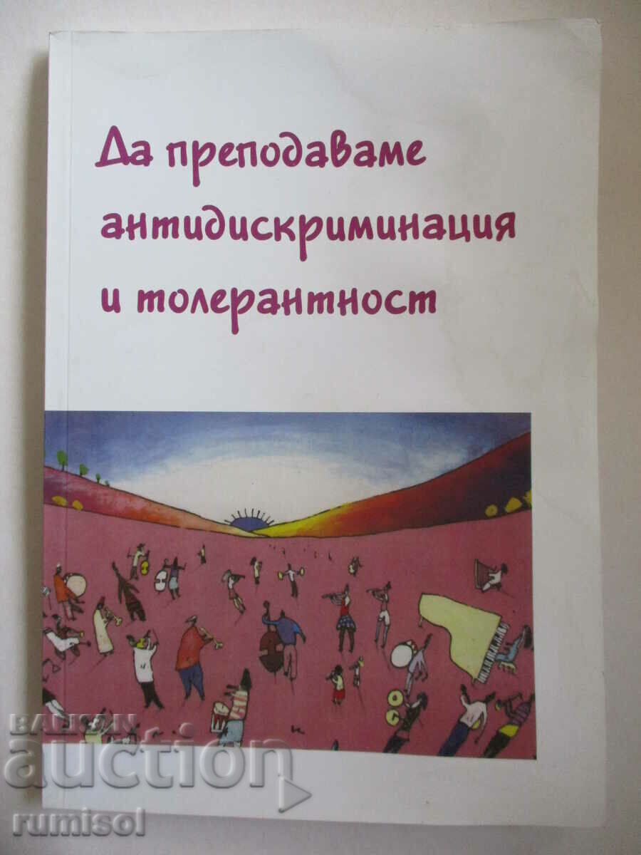 Să predea anti-discriminare și toleranță Să predea anti-discriminare și toleranță