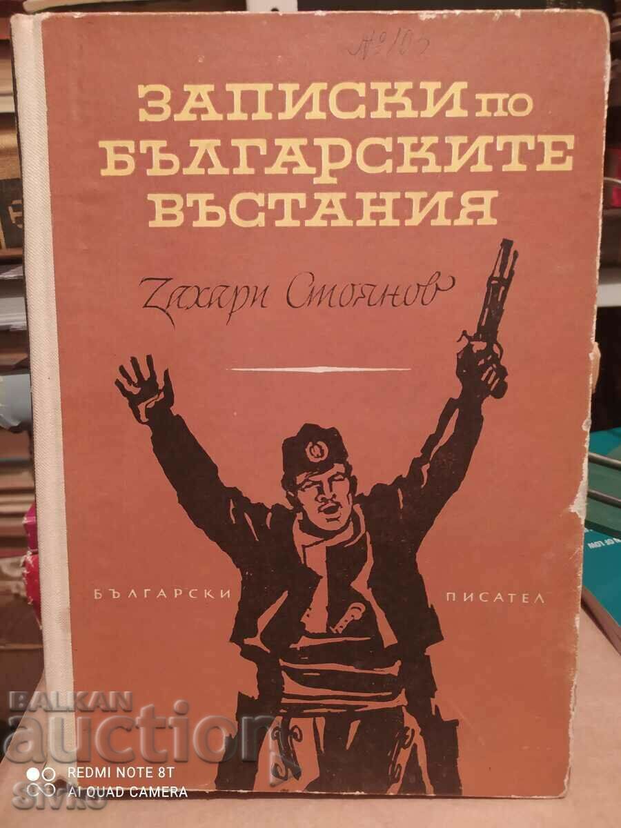 Însemnări despre răscoalele bulgare, Zahari Stoyanov, interesante și