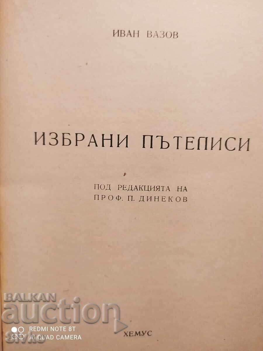 Delivery of Selected travel writings, Ivan Vazov, edited by Professor Pet